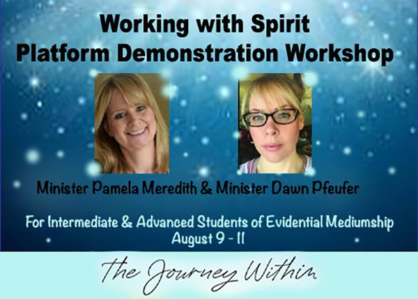 Working with Spirit with Pamela Meredith & Dawn Pfeufer