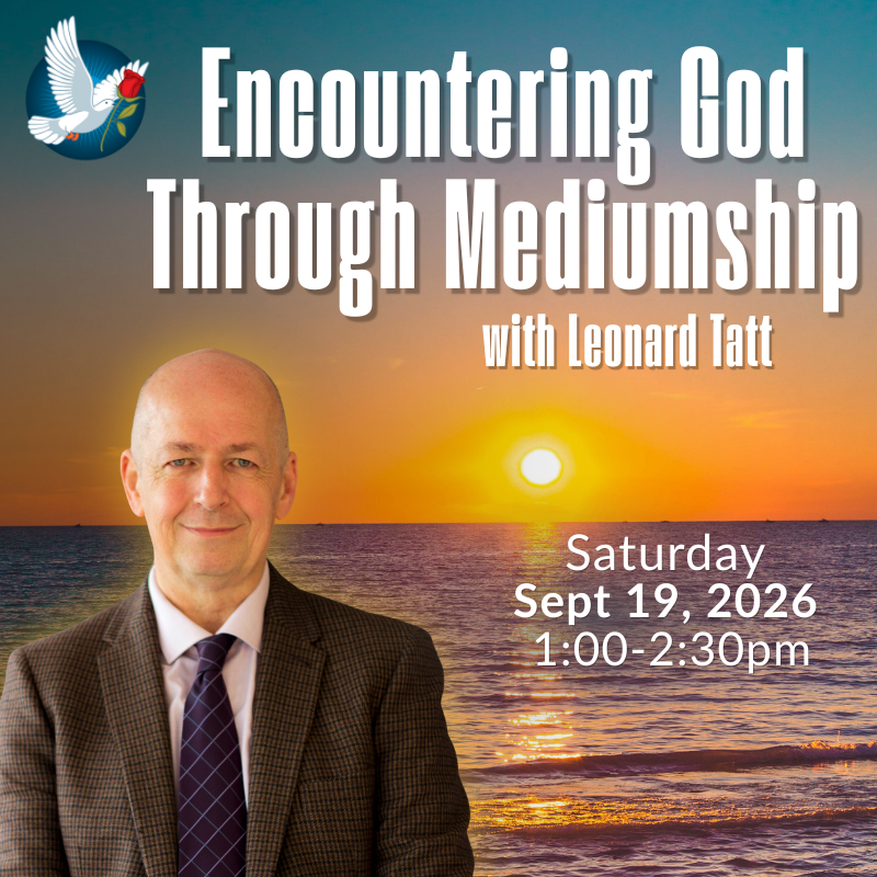 Encountering God through Mediumship by Leonard Tatt
